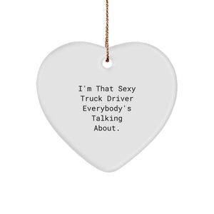 Sexy Truck Driver Heart Ornament - Funny Gift from Friends to Male Driver - Christmas Unique Decor - Image 1