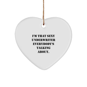 Funny Underwriter Gifts from Men to Friends, Heart Ornament for Underwriter, Christmas Unique Gifts for Women - Image 1