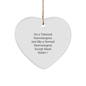 Funny Neurosurgeon Gifts from Friends and Family, Heart Ornament for Neurosurgeon Men, Unique Christmas Unique Gifts for Him - Image 1