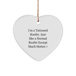 Funny Roofer Heart Ornament Gifts from Friends for Men - Unique Christmas Ornaments for Roofer Enthusiasts - Image 1