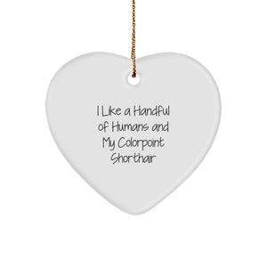 Colorpoint Shorthair Cat Lover Funny Heart Ornament Gifts for Men Women Friends Family, Gifts from Husband Wife to Colorpoint Shorthair Cat, Unique Christmas Unique Gifts - Image 1
