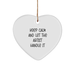 Funny Artist Heart Ornament Gifts from Men Women Friends Coworkers Family for Christmas Unique Presents - Keep Calm And Let The Artist Handle It - Image 1