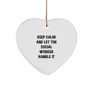 Funny Gifts for Social Worker Friends - Social Worker Heart Ornament, Keep Calm And Let The Social Worker Handle It Christmas Unique Gifts from Friends, Family and Coworkers - Image 1