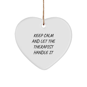 Funny Therapist Heart Ornament Gifts from Friends and Family for Christmas Unique Decorations Keep Calm And Let The Therapist Handle It - Image 1