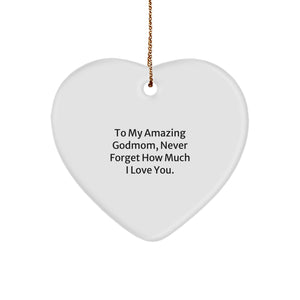 Gifts from Men to Their Amazing Godmom, Heart Ornament with 'To My Amazing Godmom, Never Forget How Much I Love You.' Quote, Christmas Unique Gifts - Image 1
