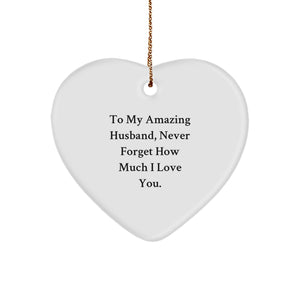 Christmas Unique Gifts for Husband, Heart Ornament for Him, 'To My Amazing Husband, Never Forget How Much I Love You.' - Image 1