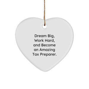 Tax Preparer Gifts from Friends, Inspirational Heart Ornament for Christmas, Dream Big Quote - Amazing Tax Preparer Present for Family - Image 1