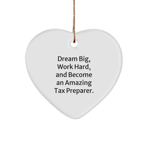 Funny Tax Preparer Gifts from Friends - 'Dream Big' Heart Ornament for Christmas Unique Gifts for Men Women Coworkers - Image 1