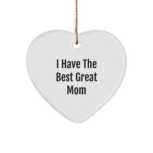 Funny Mom Gifts from Family - I Have The Best Great Mom Heart Ornament for Mom's Christmas - Image 1