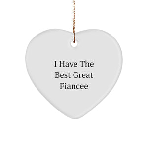 I Have the Best Fiancee, Heart Ornament Gifts from Friends and Family, Unique Christmas Memorable Presents for Fiancee - Image 1