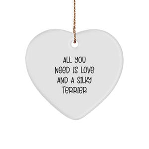 Funny Silky Terrier Dog Gifts for Men, Women, Friends - Heart Ornament with 'All You Need Is Love And A Silky Terrier' Quote, Christmas Unique Gifts from Family - Image 1