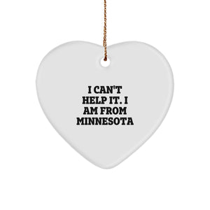 Minnesota Heart Ornament Gifts from I Can't Help It. I Am From Minnesota, Heart-Shaped White Ornament for Friends, Family, Coworkers, or Loved Ones - Christmas Unique Gifts - Image 1