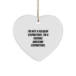 Funny Stepmother Gifts, I'm Not A Regular Stepmother. I'm A F--king Awesome Stepmother., Heart Ornament, Christmas Unique Gifts from Friends to Stepmother - Image 1