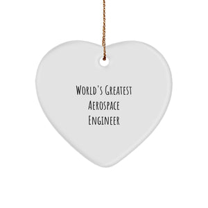 Funny World's Greatest Aerospace Engineer Heart Ornament for Christmas Unique Gifts from Friends to Coworkers - Image 1