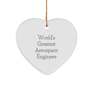 Aerospace Engineer Heart Ornament, 'World's Greatest' Quote, Christmas Unique Gifts for Friends, Coworkers, and Family - Image 1
