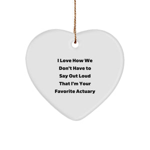 Funny Actuary Heart Ornament Gifts from Friends to Actuary Coworkers - Christmas Unique Actuary Gifts for Actuary - Image 1