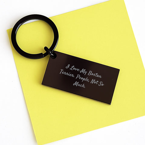 Image of Boston Terrier Dog Keychain Gift, Funny Quote for Friends, Family, and Coworkers, Black Stainless Steel, 1.57 x 0.87 inches, Engraved Message, Gifts from Men, Women, Friends, Coworkers, Family - Image 3