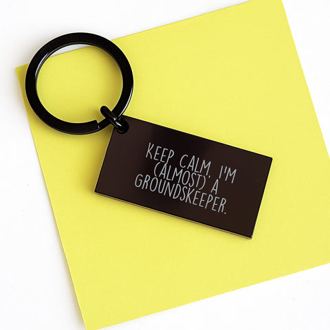 Image of Funny groundskeeper Gifts for groundskeeper Men from Friends, Unique Keychain, Keep Calm I'm (almost) A groundskeeper, Graduation Unique Gifts - Image 3