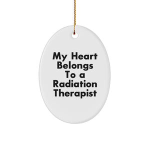 Funny Christmas Unique Gifts for Radiation Therapist - Oval Ornament 'My Heart Belongs To A Radiation Therapist' Gifts from Men to Women - Image 1