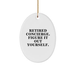 Concierge Gifts from Friends and Family, Retired Concierge Figure It Out Yourself Oval Ornament for Christmas - Image 1