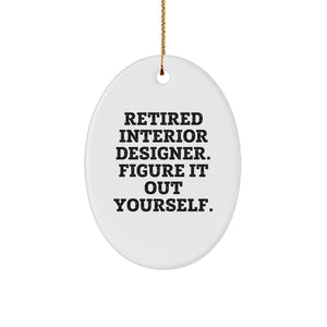 Interior Designer Gifts from Friends, Funny Quote Oval Ornament for Christmas Unique Gifts, Gifts for Interior Designer - Image 1