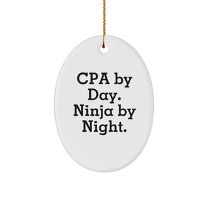 Funny CPA Christmas Unique Gifts from Men or Women, Oval Ornament, Cpa By Day. Ninja By Night. Quote for Friends, Family, Coworkers - Image 1
