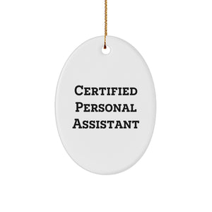 Funny Quote Personal Assistant Oval Ornament Gifts from Family, Friends, or Coworkers for Christmas - Image 1