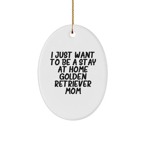 Golden Retriever Dog Mom Oval Ornament, Funny Quote Gifts for Her, from Mom to Golden Retriever Dog, Christmas Unique Gifts for Family - Image 1