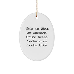 Crime Scene Technician Oval Ornament Gifts from Friends for Men - This Is What An Awesome Looks Like - Christmas Unique Gifts - Image 1