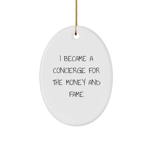 Funny Concierge Gifts from Friends for Men, Oval Ornament Inspirational Quote at Christmas Unique Gifts - Image 1