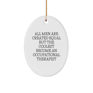 Funny Occupational Therapist Gifts for Men - Oval Christmas Ornament - Image 1