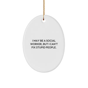 Social Worker Gifts, Funny Quote Oval Ornament for Christmas, Gifts from Friends, Gifts for Social Worker Coworkers, Oval Ornament for Women - Image 1