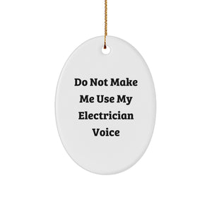 Funny Electrician Gifts from Friends Oval Ornament for Electrician Men at Christmas Unique - Image 1