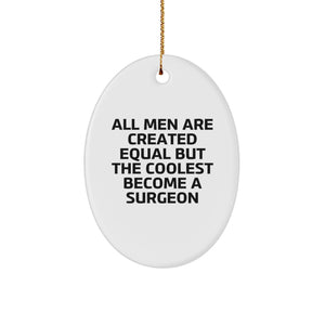 Funny Surgeon Oval Ornaments Gifts from Men to Surgeons Friends and Family for Christmas Unique Decorations - Image 1