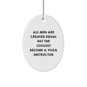 Gifts from Men for Yoga Instructor - Oval Ornament with Quote - Unique Christmas Unique Gifts - Image 1