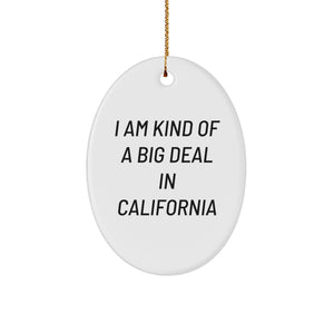 California Gifts, Funny Quotes, Oval Ornament, Christmas Unique Gifts for Friends, Family, Coworkers - Image 1