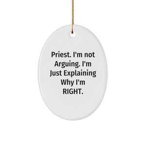 Funny Priest Quote Oval Ornament, Gifts from Men to Priest, Christmas Unique Gifts for Priest - Image 1