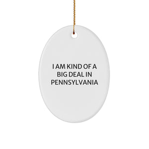 Pennsylvania Gifts, 'I Am Kind Of A Prime Selection' Oval Ornament, Christmas Unique Gifts from Friends to Family - Image 1