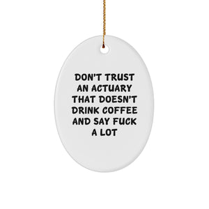 Funny Actuary Gifts from Friends and Family - Oval Ornament for Actuaries, Math Whiz, and Coffee Lovers - Christmas Unique Gifts - Image 1