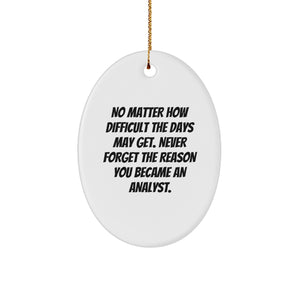 Funny Oval Ornaments Gifts from Friends for Christmas Analyst Inspirational Motivational Oval Shaped Decorations - Image 1