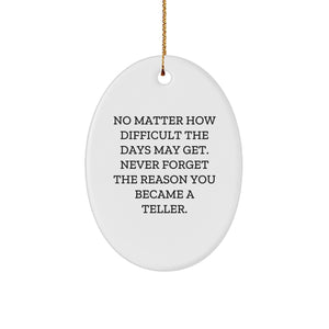 Christmas Unique Gifts for Tellers, Oval Ornament with Inspirational Quote, Gifts from Family to Teller - Image 1