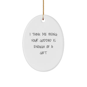 Funny Goddad Gifts, Encouraging Quote Oval Ornament for Goddad from Men, Unique Christmas Unique Gifts for Goddad, Durable MDF Oval Ornament with High-Gloss Finish - Image 1