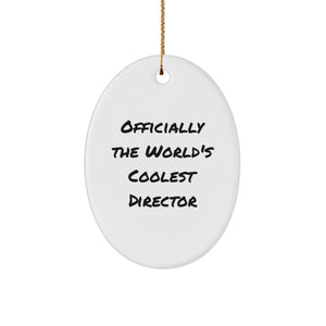 Funny Quote Director Oval Ornament Gifts from Friends for Men - Officially The World's Coolest Director Christmas Unique Gifts - Image 1