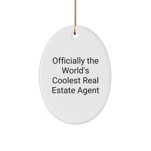 Coolest Real Estate Agent Oval Ornament Gifts from Friends for Christmas - Image 1