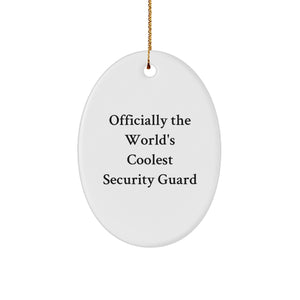 Funny Security Guard Gifts from Friends - Officially The World's Coolest Security Guard Oval Ornament for Christmas - Image 1