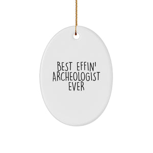 Funny Archeologist Christmas Unique Gifts for Friends Oval Ornament, 'Best Effin' Archeologist Ever' Quote Gifts from Men to Archeologist - Image 1