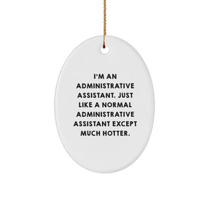 Humorous Administrative Assistant Oval Ornament Gifts from Men to Coworkers, Unique Christmas Unique Gift Ideas for Women, Funny Office Decor - Image 1