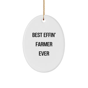 Funny Farmer Gifts for Men, Best Effin' Farmer Ever Oval Ornament, Christmas Unique Gifts from Friends - Image 1