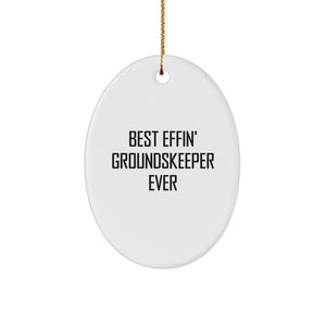 groundskeeper Gifts from Friends Best Effin' Oval Ornament for Christmas - Image 1