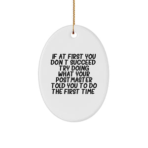 Funny Postmaster Gifts: Oval Ornament with Inspirational Quote, Gifts from Friends, for Postmaster, Christmas Unique Gifts - Image 1